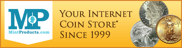 MintProducts Trusted Internet Coin Dealer since 1999